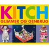 Kitch - glitter och återanvändning, 84 sidor, 1 st.